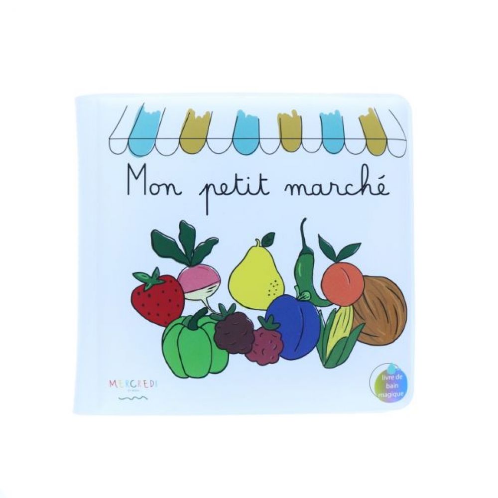 LIVRE DE BAIN MON PETIT MARCHE
